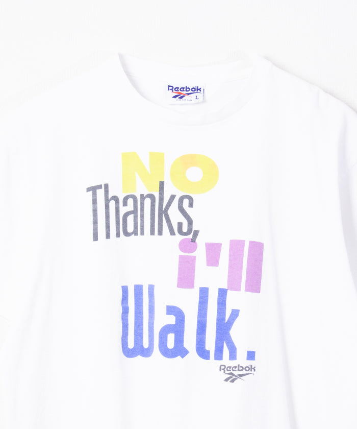 1990's REEBOK TEE NO THANKS I’LL WALK - A'r139 Kamakura